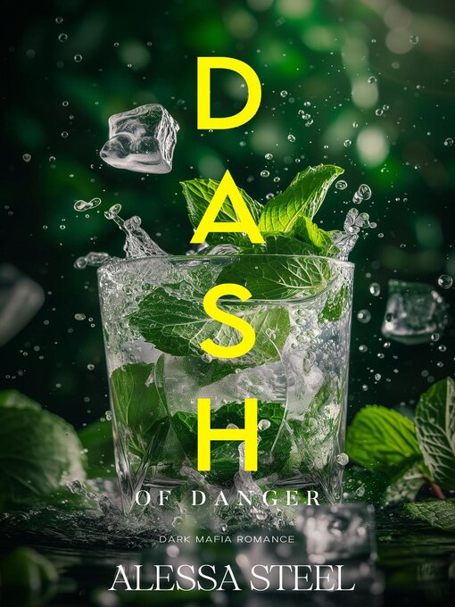Title details for A Dash of Danger by Alessa Steel - Available